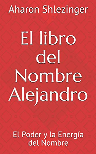 El Libro Del Nombre Alejandro