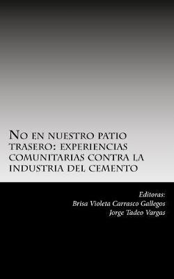 Libro No En Nuestro Patio Trasero : : Experiencias Comuni...