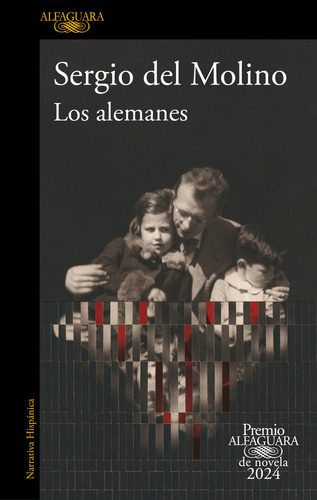 Libro Los Alemanes - Premio Alfaguara De Novela 2024 - Sergio Del Molino - Alfaguara