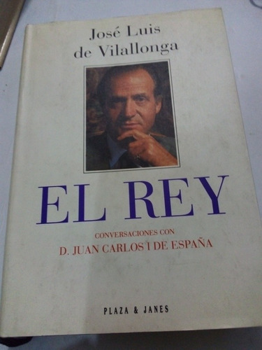 Libro El Rey Juan Carlos I De España Conversaciones De Lujo