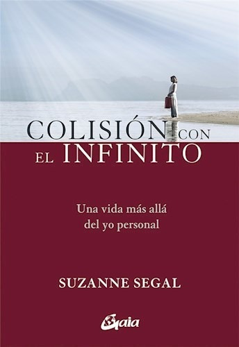 Colision Con El Infinito - Segal Suzanne (libro)