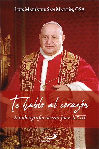 Libro Te Hablo Al Corazon - Marin De San Martin, Luis