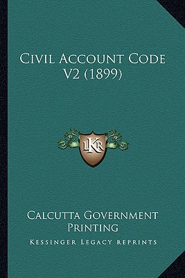 Libro Civil Account Code V2 (1899) - Calcutta Government ...