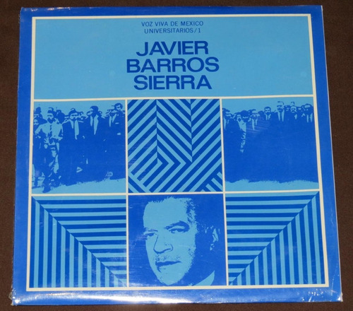 Javier Barros Sierra Voz Viva De México 
