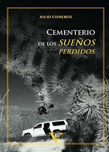 Cementerio De Los Sueños Perdidos -narrativa-, De Julio Cisneros. Editorial Verbum, Tapa Blanda En Español, 2018