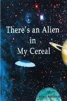 Libro There's An Alien In My Cereal - Lauresa A Tomlinson