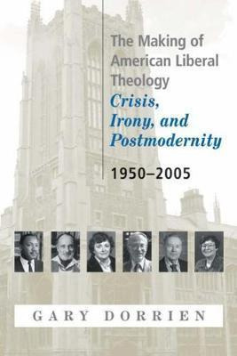 Libro The Making Of American Liberal Theology : Crisis, I...