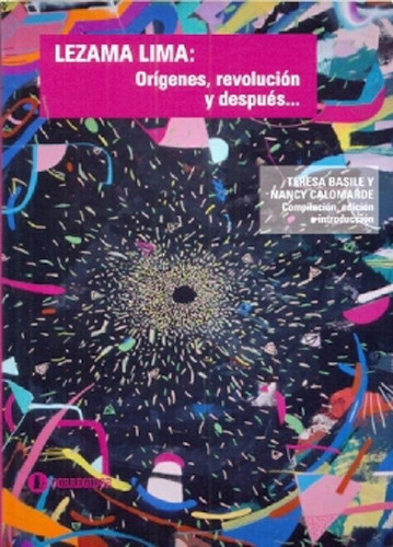 Libro - Lezama Lima: Origenes, Revolucion Y Despues, De Bas