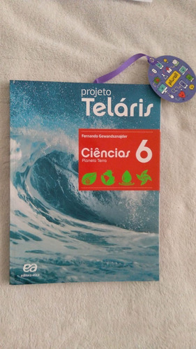 Projeto Teláris Ciências 6 Planeta Terra