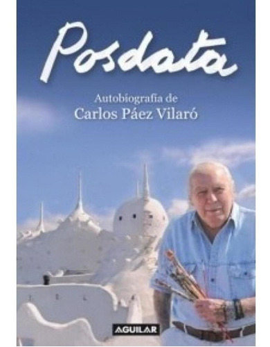Posdata Paez Vilaro, Carlos