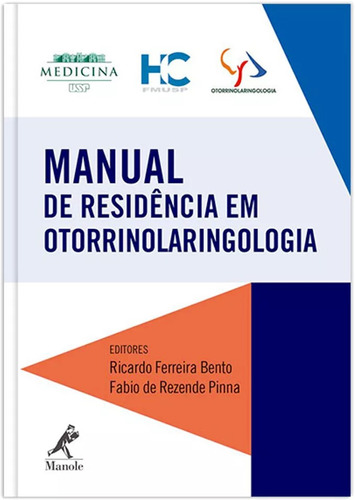 Manual de residência em otorrinolaringologia, de Bento, Ricardo Ferreira. Editora Manole LTDA, capa mole em português, 2017