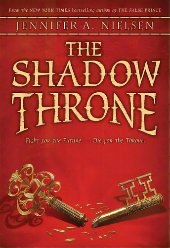The Shadow Throne (the Ascendance Trilogy, Book 3), De Jennifer A Nielsen. Editorial Scholastic Us, Tapa Blanda En Inglés