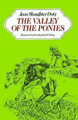 The Valley Of The Ponies - Jean Slaughter Doty