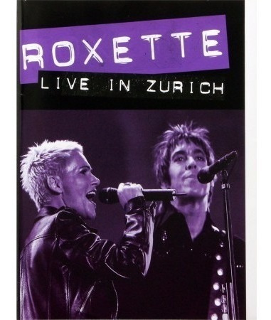 Dvd Roxette Live In Zurich