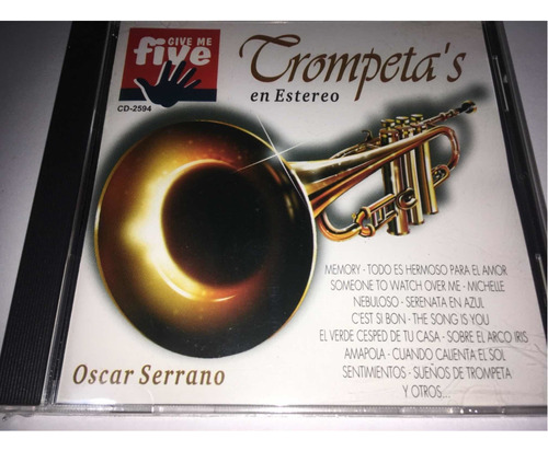 Trompetas En Estéreo - Oscar Serrano - Cd Nuevo Cerrado 