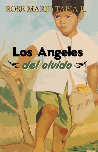 Libro: Los Ángeles Del Olvido (spanish Edition)