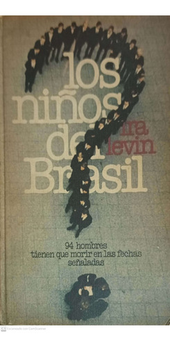 Los Niños Del Brasil. Ira Levin.