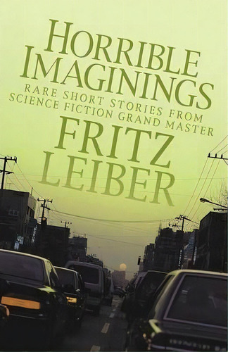 Horrible Imaginings, De Fritz Leiber. Editorial Open Road Media, Tapa Blanda En Inglés