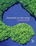 Libro Colombia On The Wing Landscapes