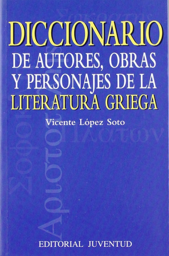 Diccionario De Autores , Obras Y Personajes De La Literatura