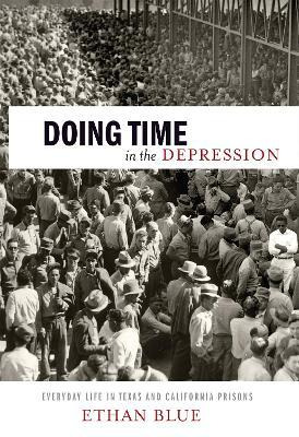 Libro Doing Time In The Depression : Everyday Life In Tex...