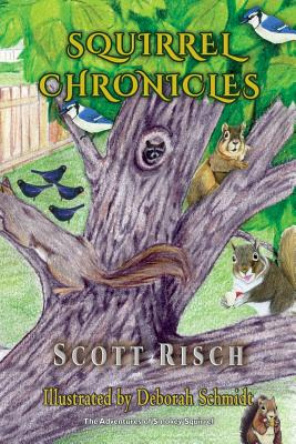 Libro Squirrel Chronicles - Risch, Scott