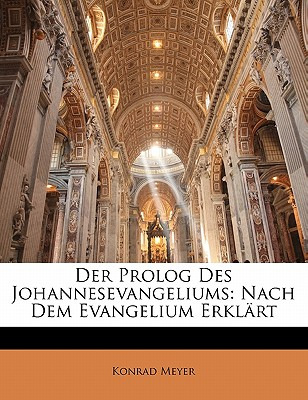 Libro Der Prolog Des Johannesevangeliums: Nach Dem Evange...