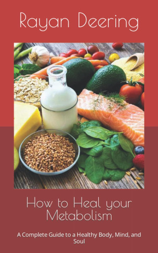 Libro How To Heal Your Metabolism-inglés