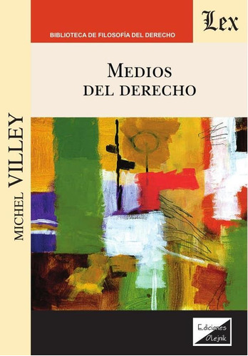 Medios Del Derecho, De Michel Villey