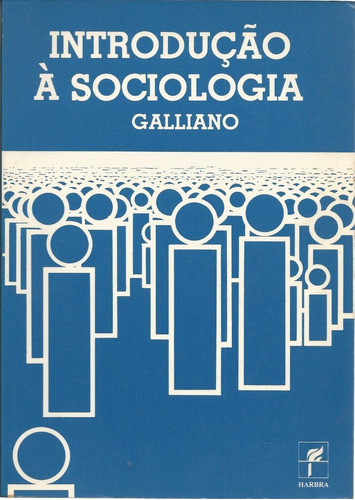 Livro Introdução À Sociologia, Galliano