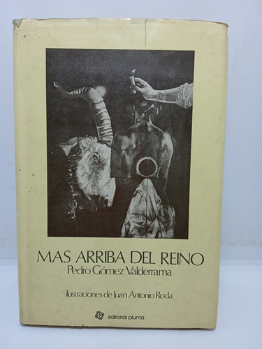 Más Arriba Del Reino - Pedro Gómez Valderrama - Ilustrado 