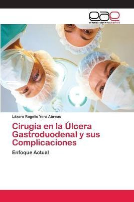 Libro Cirugia En La Ulcera Gastroduodenal Y Sus Complicac...