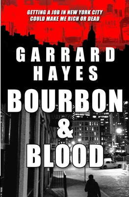 Libro Bourbon & Blood: A Crime Fiction Thriller - Hayes, ...