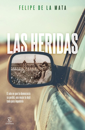 Las Heridas / La Mata, Felipe De