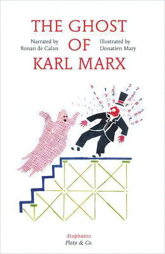 The Ghost Of Karl Marx, De Ronan De Calan. Editorial Diaphanes Ag, Tapa Blanda En Inglés, 2015
