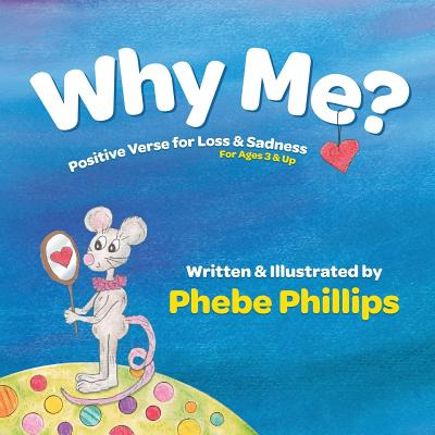 Libro Why Me? Positive Verse For Loss & Sadness: For Ages...