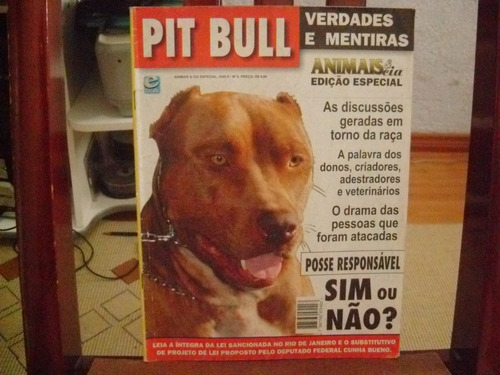 Animais & Cia Pit Bull  Verddes E Mentiras