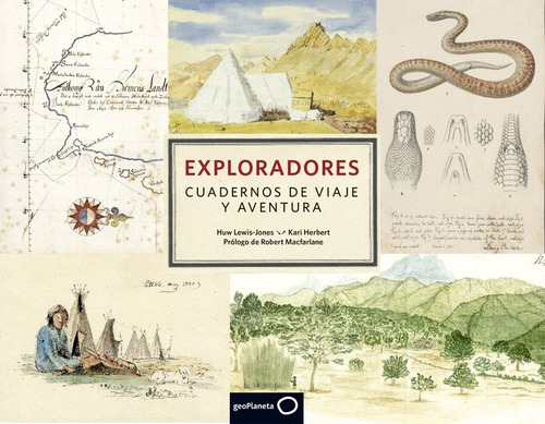 Exploradores. Cuadernos De Viaje Y Aventura (libro Original)