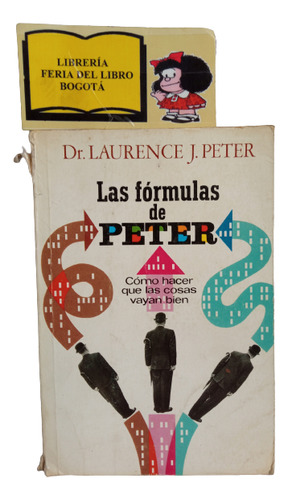 Las Fórmulas De Peter - Dr. Laurence Peter - 1973 - Plaza