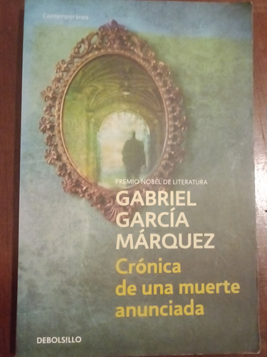 Crónica De Una Muerte Anunciada. - G. García Márquez.