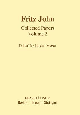 Libro Fritz John Collected Papers: Volume 2 - Moser, J.