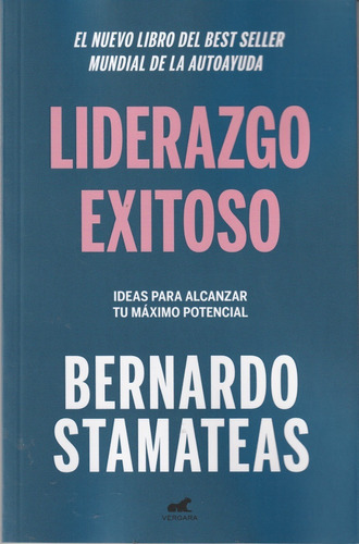 Liderazgo Exitoso. Bernardo Stamateas