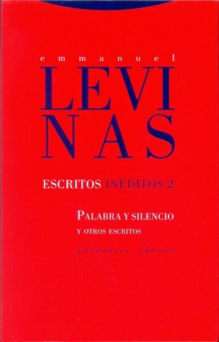 Escritos Ineditos 2 - Emmanuel Levinas, de Emmanuel Levinas. Editorial Trotta en español