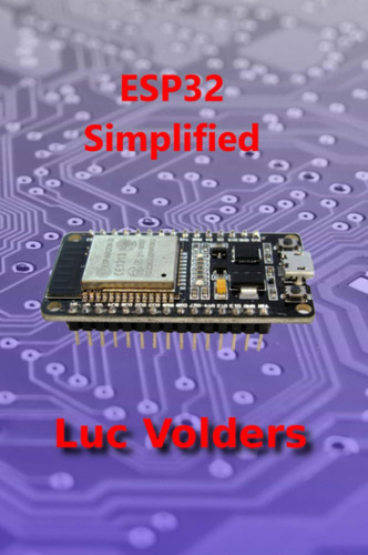 Esp32 Simplified: Control Your Home Over The Internet / Luc 