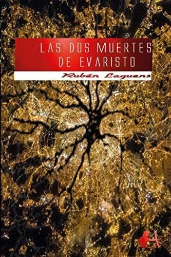 Libro Las Dos Muertes De Evaristo López (spanish Edition)