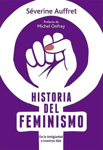 Historia Del Feminismo / Auffret Severine / Envio Latiaana