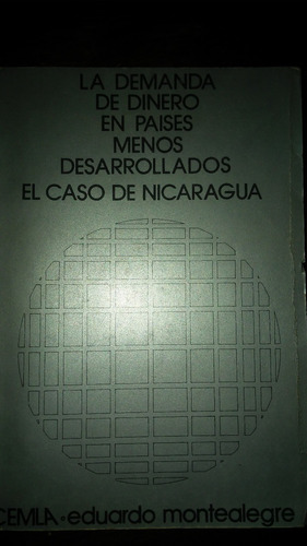 Demanda De Dinero En Países Menos Desarrollados Caso Nicarag