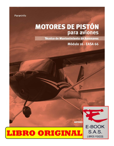 Motores De Pistón Para Aviones/ Antonio Esteban Oñate