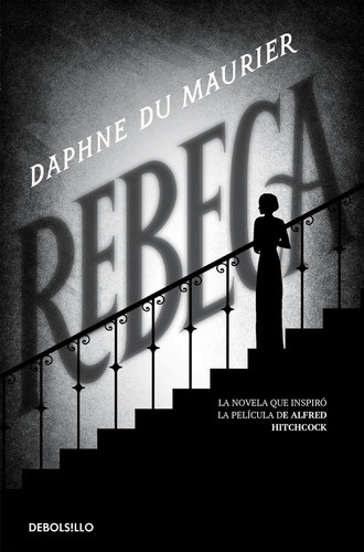 Rebeca, De Maurier, Daphne Du. Editorial Debolsillo, Tapa Blanda En Español