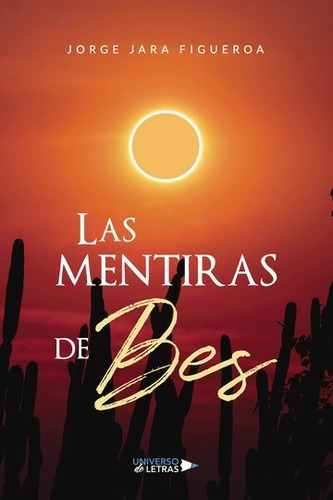 Las Mentiras De Bes